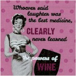 The Powers of Wine - Retro Women and Cheeky Sayings